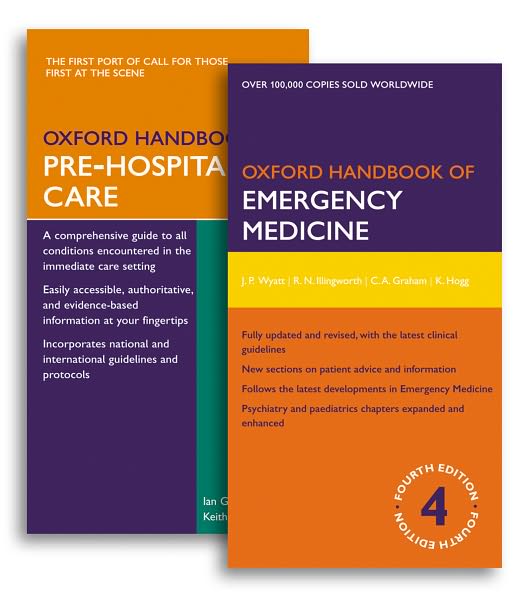 Oxford Handbook of Emergency Medicine Fourth Edition and Oxford Handbook of Pre-Hospital Care Pack