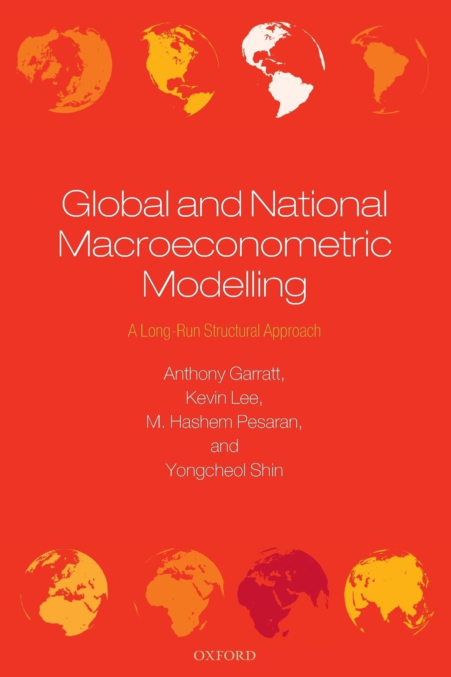 Global and National Macroeconometric Modelling: A Long-Run Structural Approach