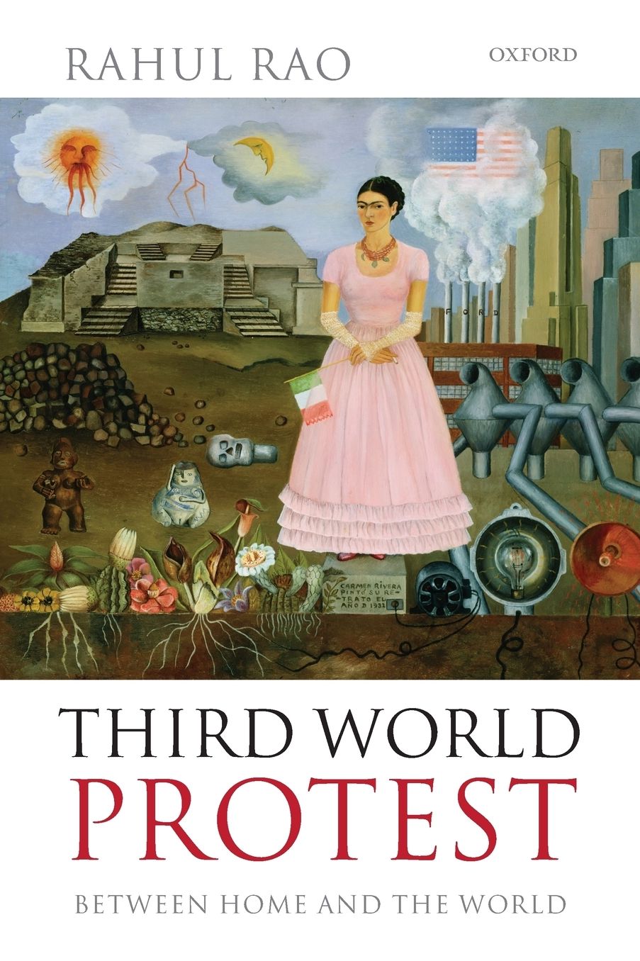 Third World Protest: Between Home and the World
