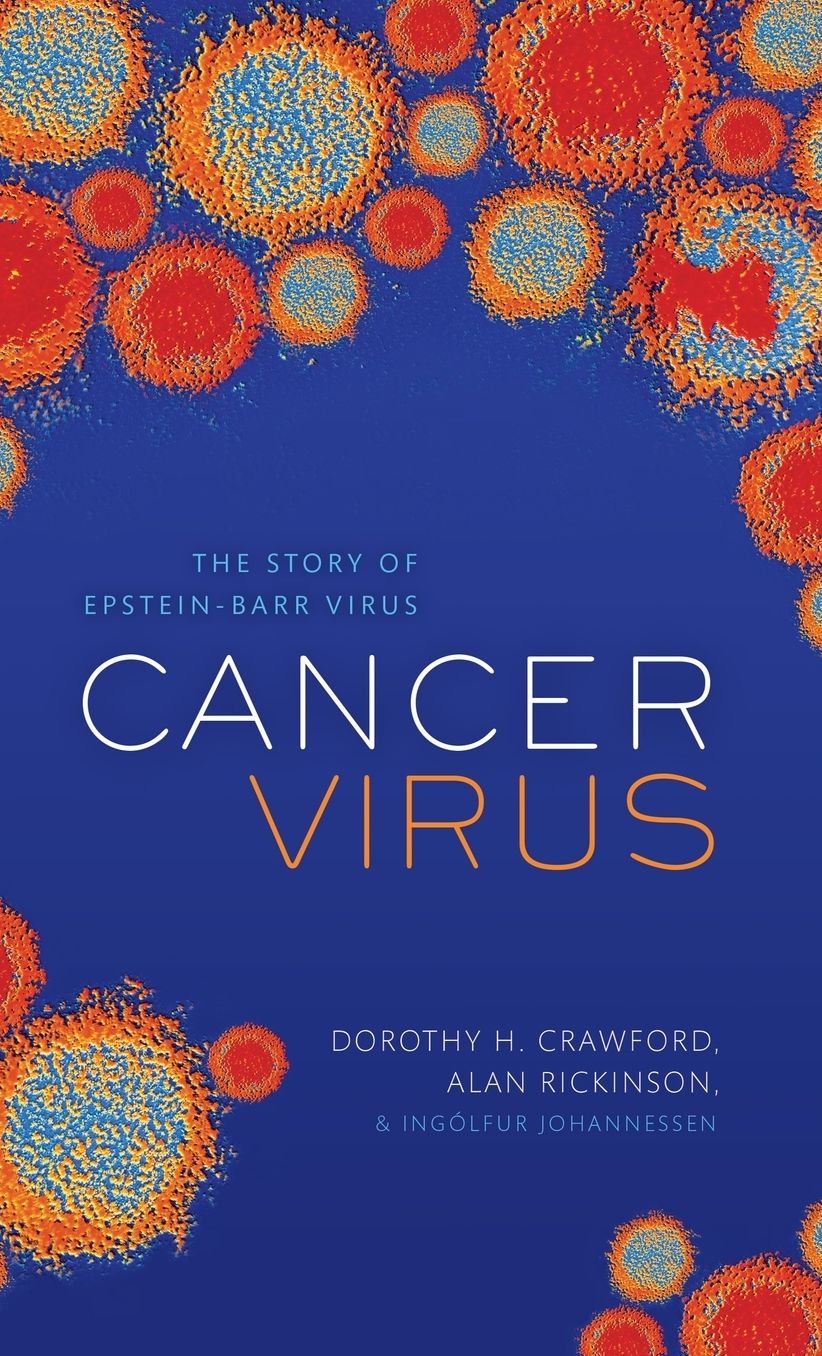 Cancer Virus: The discovery of the Epstein-Barr Virus