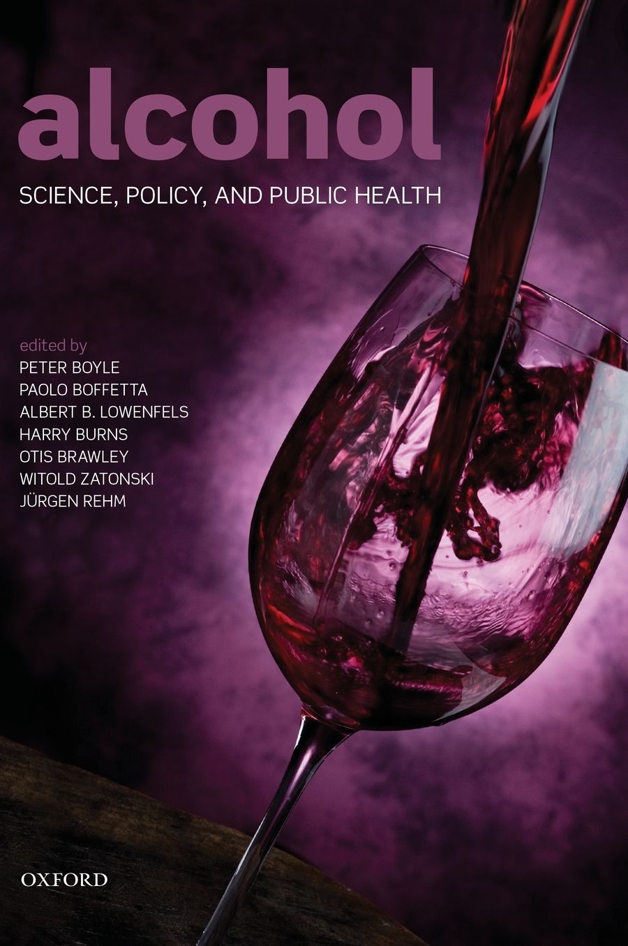 Alcohol: Science, Policy and Public Health