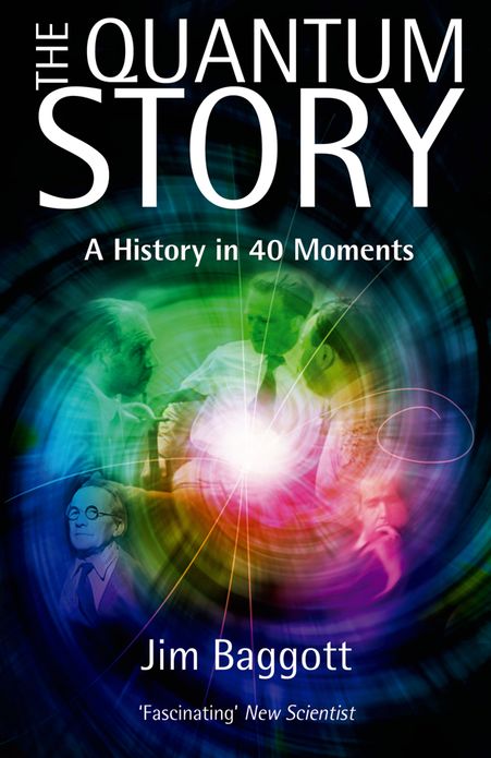 The Quantum Story: A History in 40 Moments