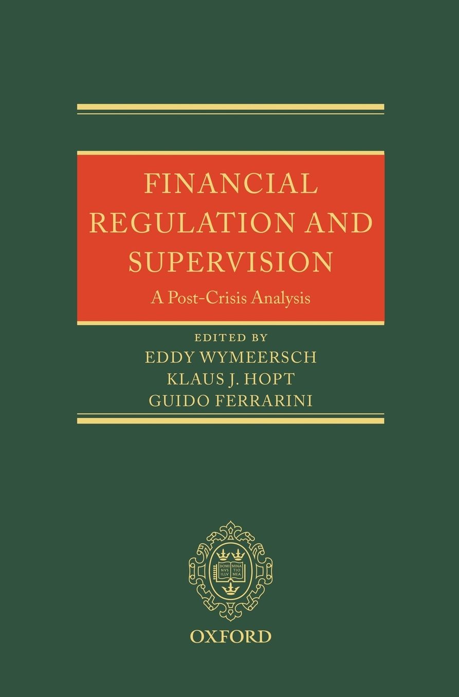 Financial Regulation and Supervision: A post-crisis analysis