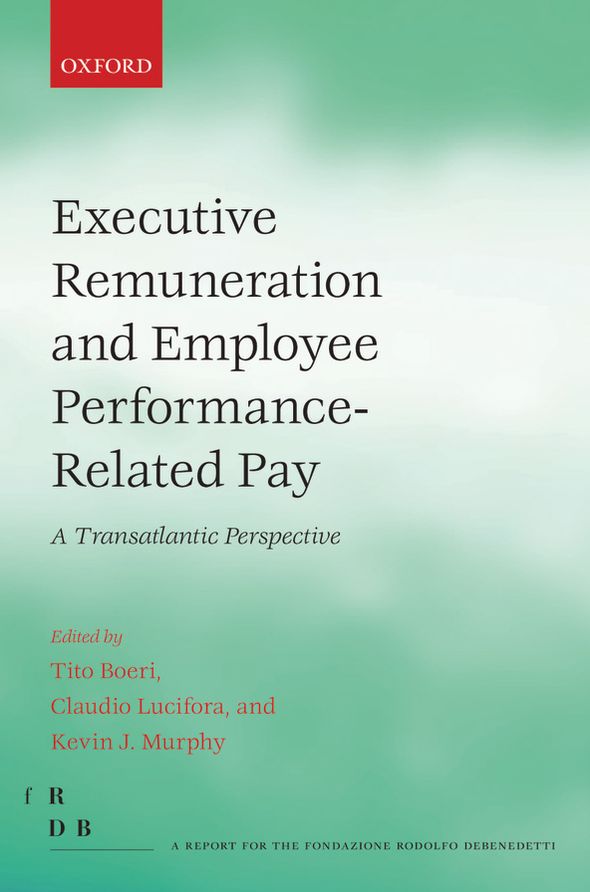 Executive Remuneration and Employee Performance-Related Pay: A Transatlantic Perspective