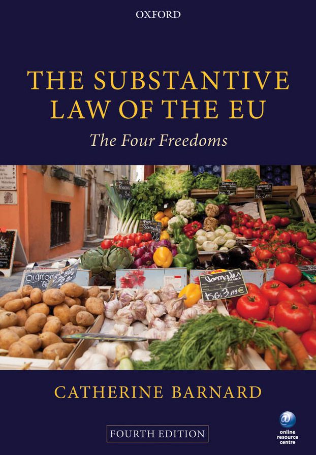 The Substantive Law of the EU: The Four Freedoms