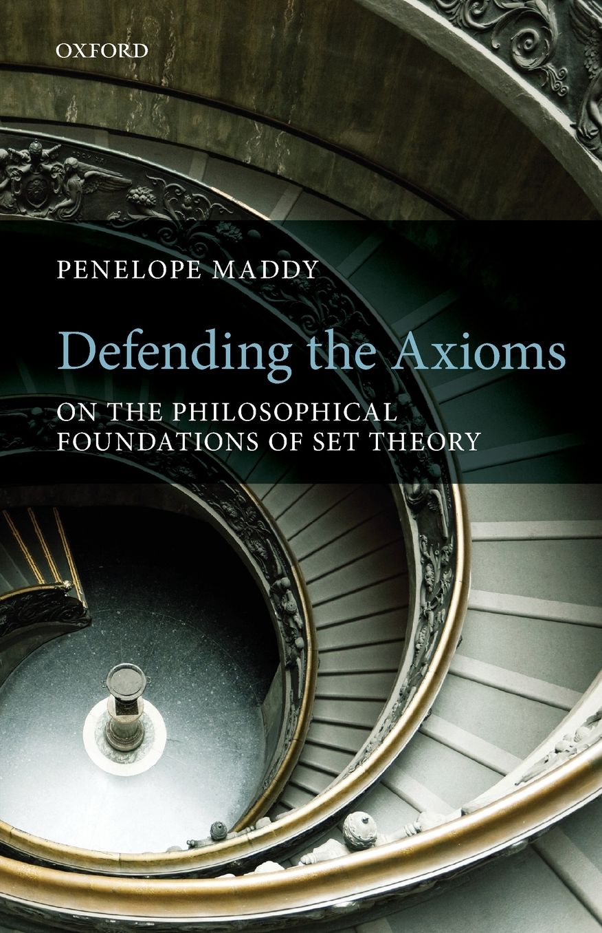 Defending the Axioms: On the Philosophical Foundations of Set Theory