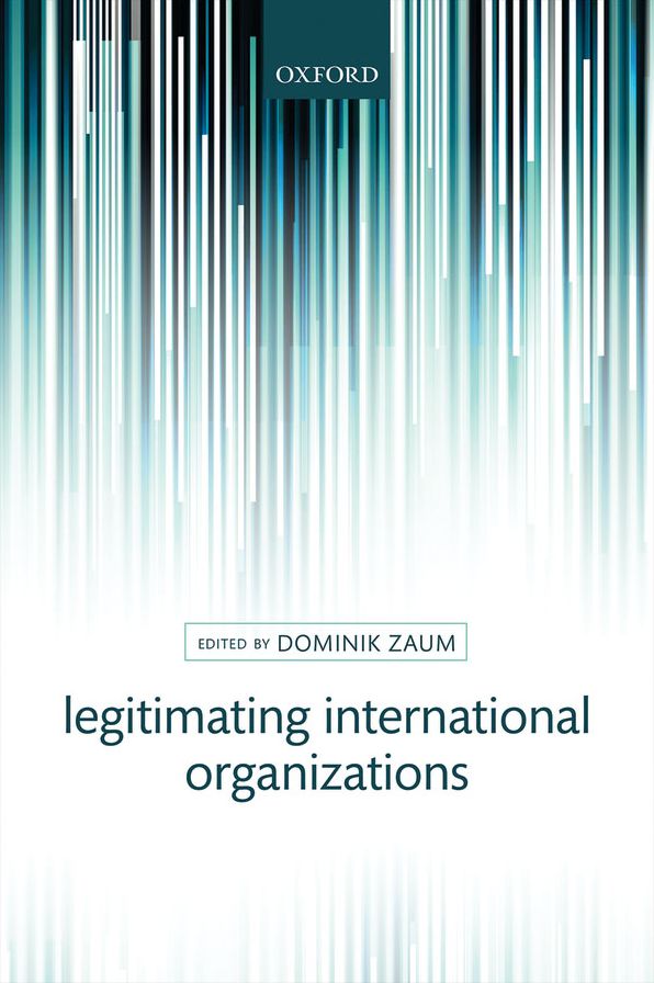 Legitimating International Organization