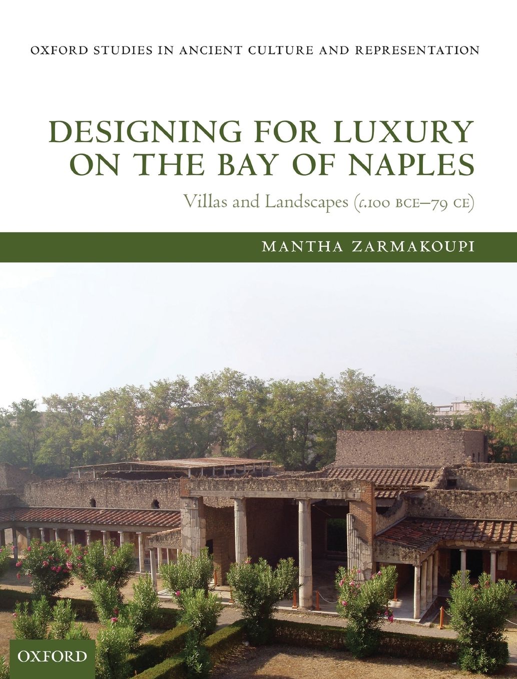 Designing for Luxury on the Bay of Naples: Villas and Landscapes (c. 100 BCE - 79 CE)