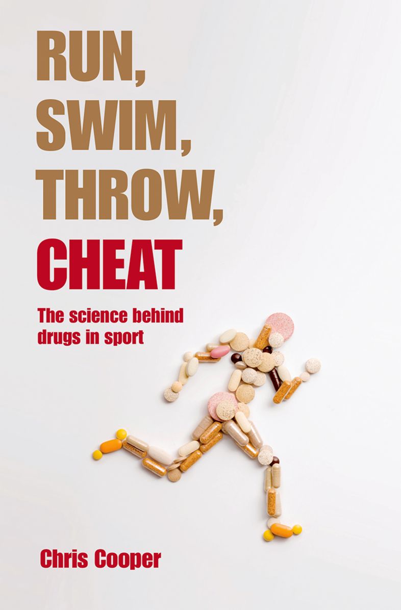 Run, Swim, Throw, Cheat: The science behind drugs in sport
