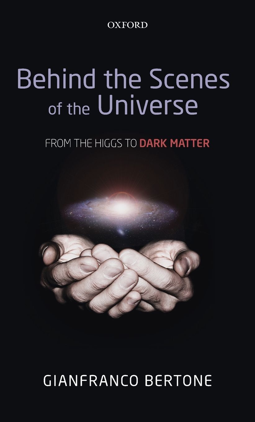 Behind the Scenes of the Universe: From the Higgs to Dark Matter