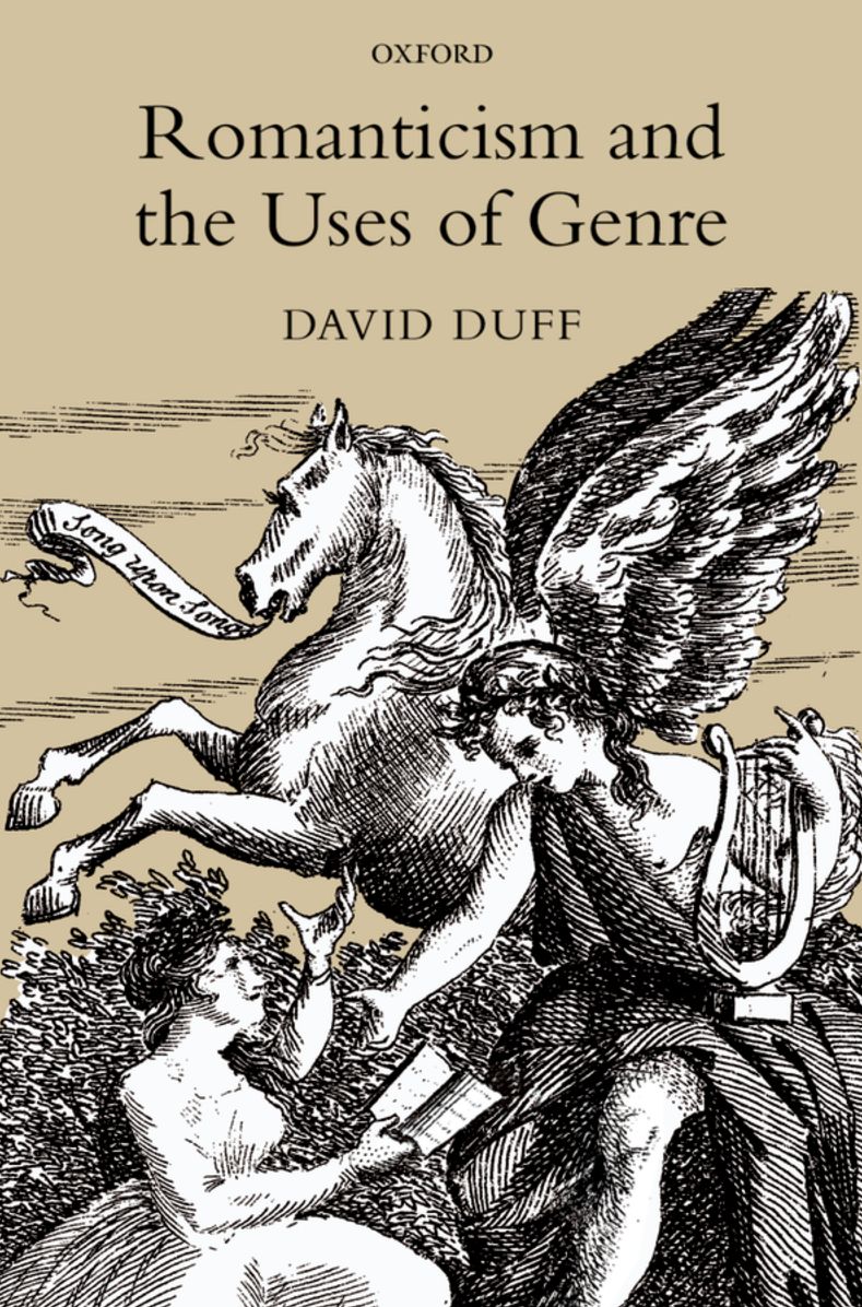 Romanticism and the Uses of Genre