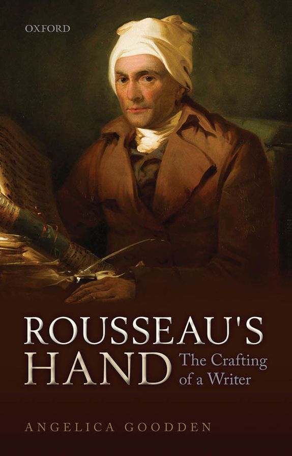 Rousseau's Hand: The Crafting of a Writer