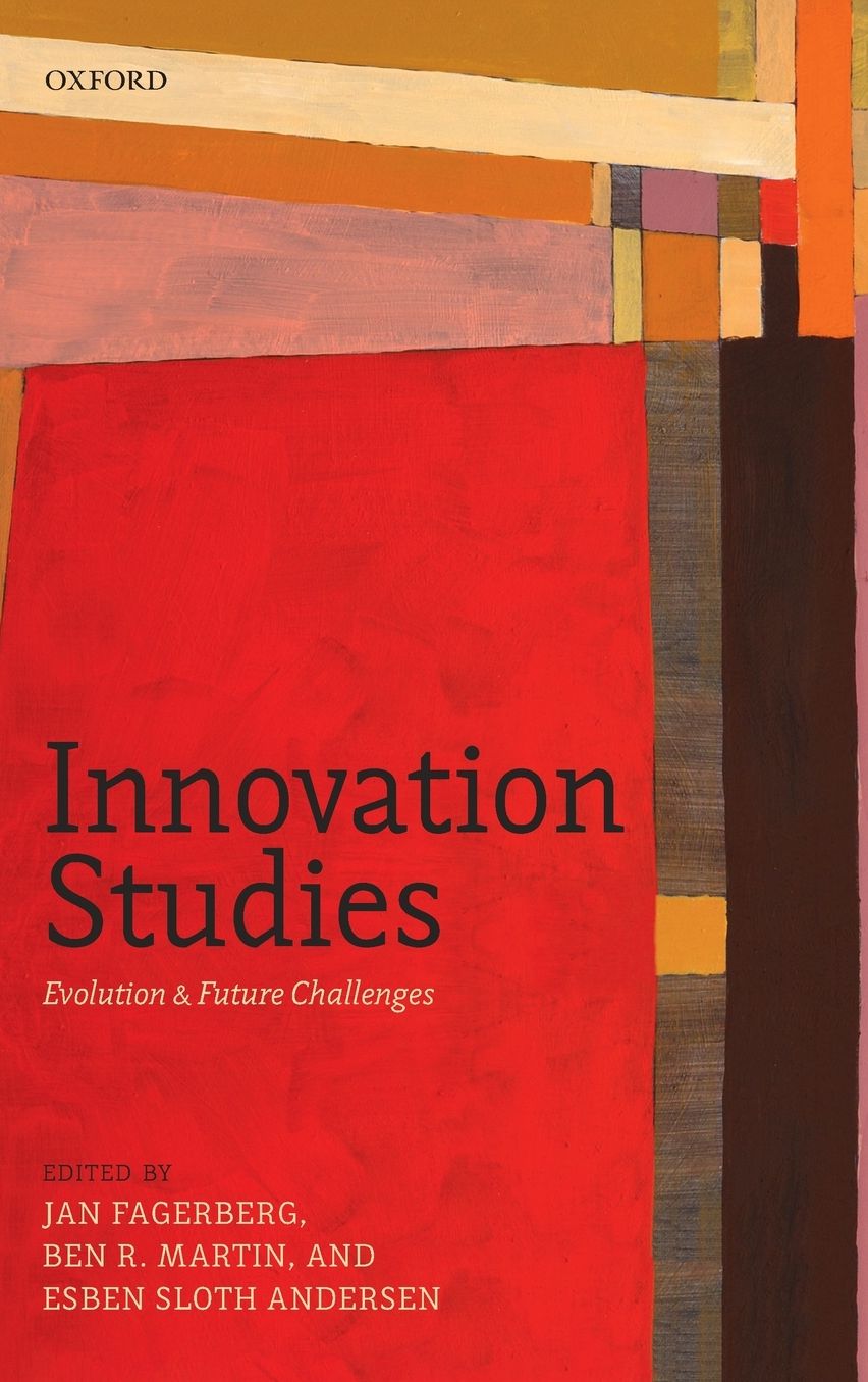 Innovation Studies: Evolution and Future Challenges