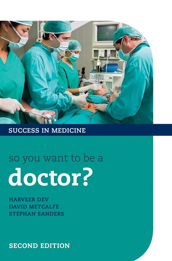 So you want to be a doctor?