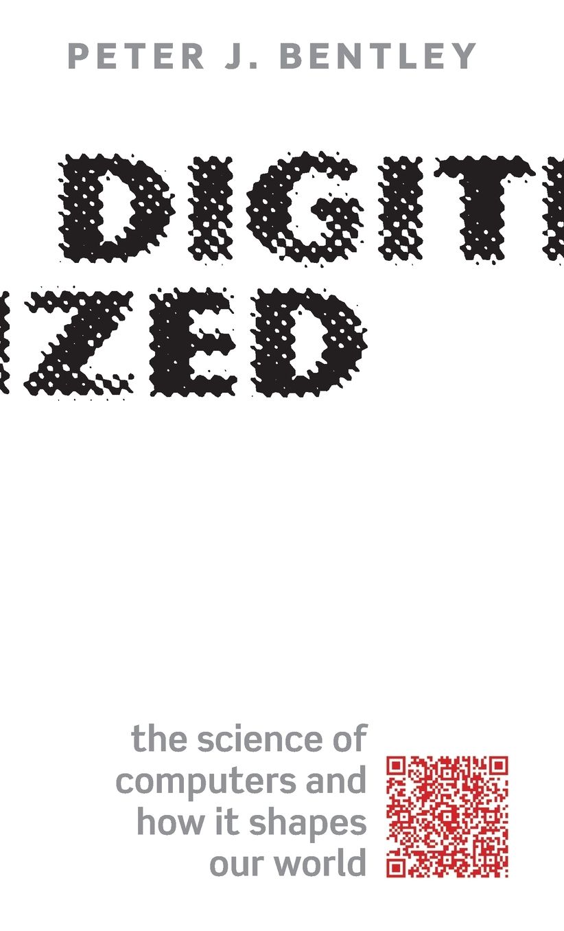 Digitized: The Science of Computers and How It Shapes Our World