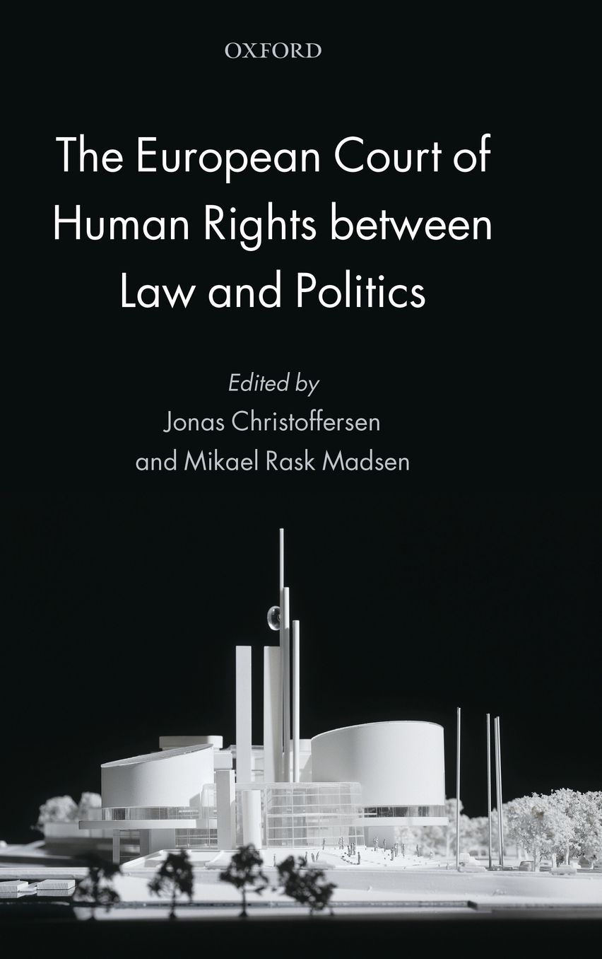 The European Court of Human Rights between Law and Politics