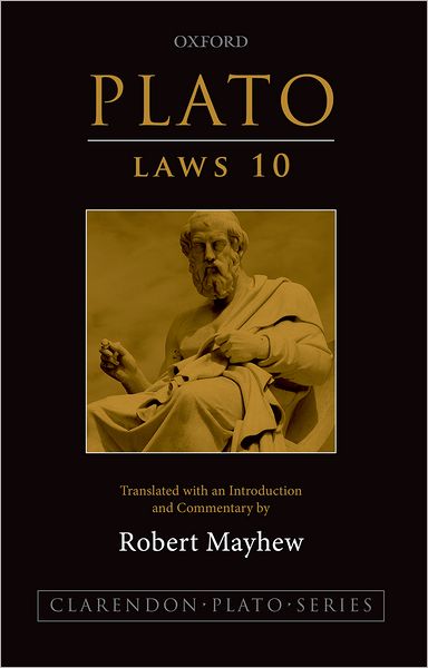 Plato: Laws 10: Translated with an Introduction and Commentary