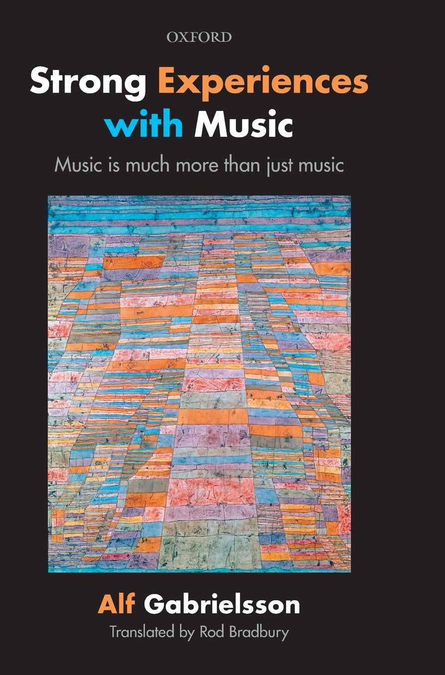Strong Experiences with Music: Music Is Much More Than Just Music