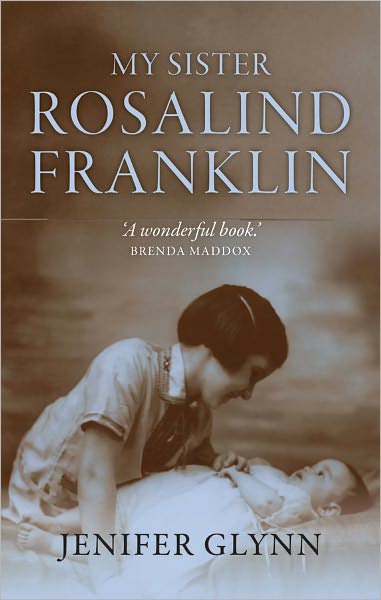 My Sister Rosalind Franklin: A Family Memoir