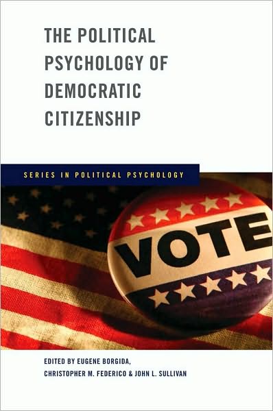 The Political Psychology of Democratic Citizenship