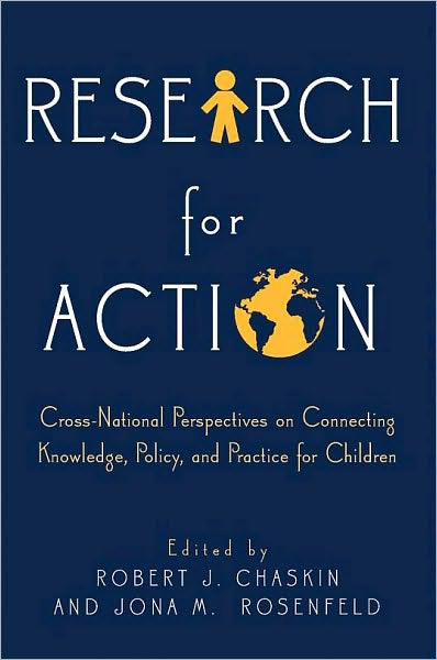 Research for Action: Cross-National Perspectives on Connecting Knowledge, Policy, and Practice for Children