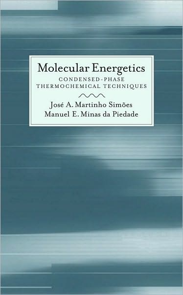Molecular Energetics: Condensed-Phase Thermochemical Techniques