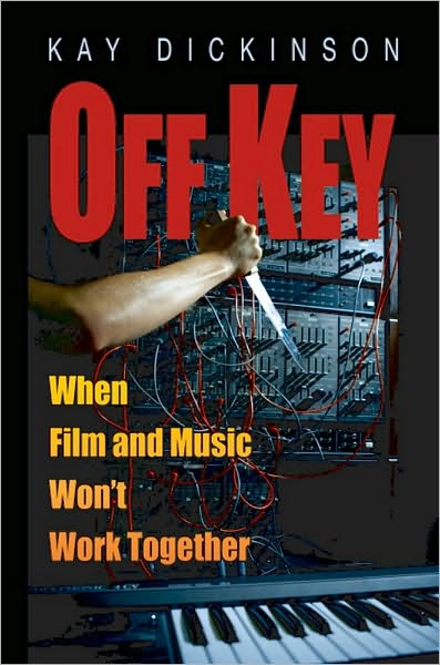 Off Key: When Film and Music Won't Work Together