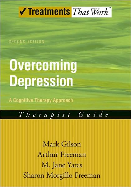 Overcoming Depression: A Cognitive Therapy Approach