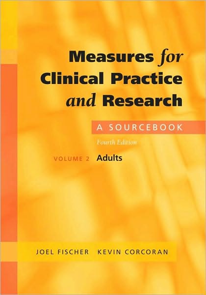 Measures for Clinical Practice and Research: A Sourcebook