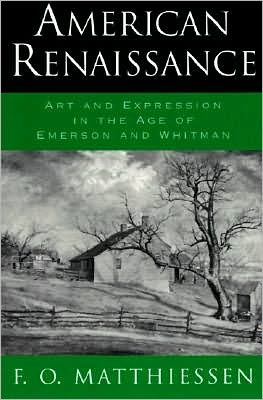 American Renaissance: Art and Expression in the Age of Emerson and Whitman