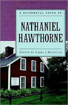 A Historical Guide to Nathaniel Hawthorne