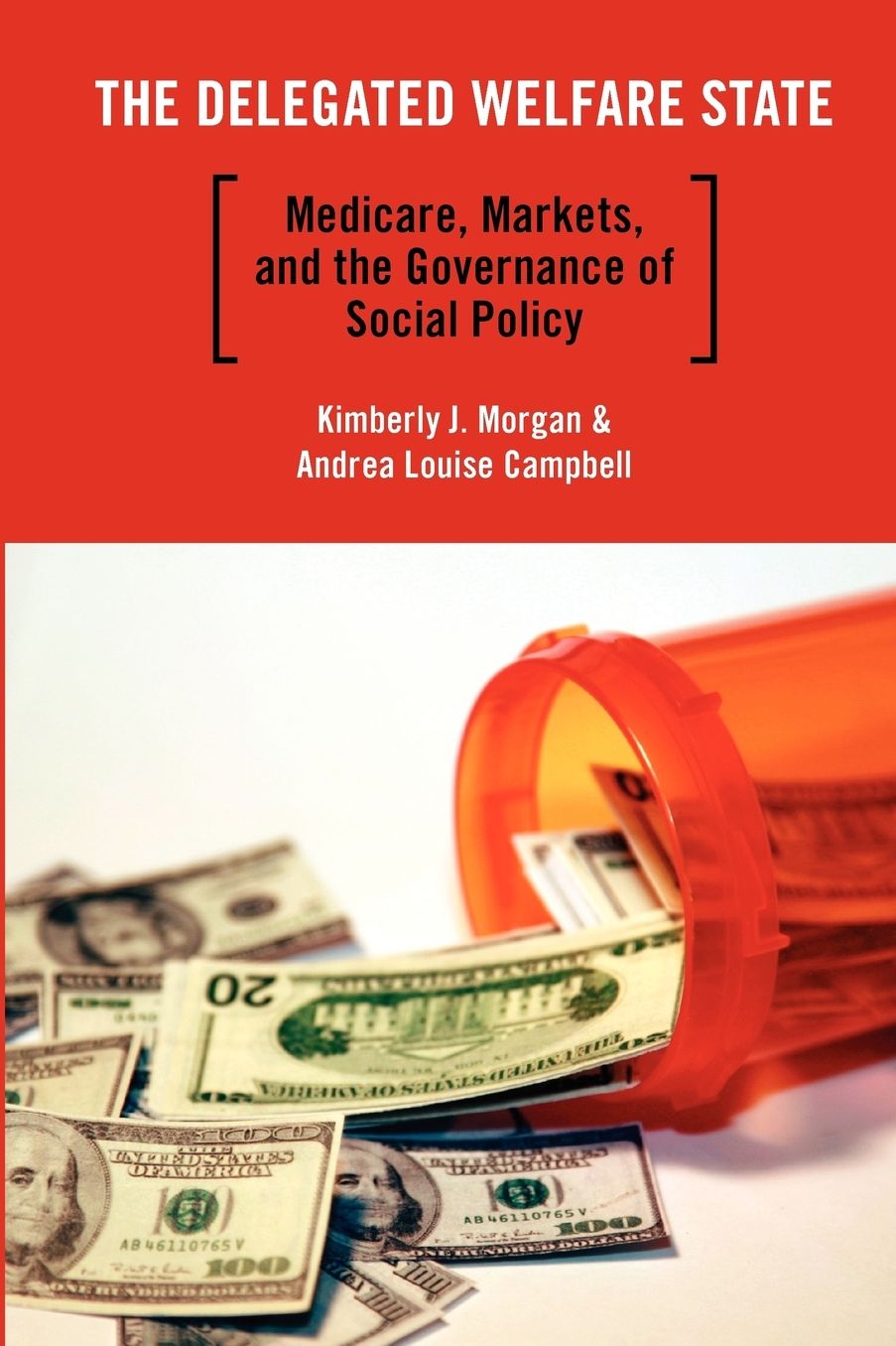 The Delegated Welfare State: Medicare, Markets, and the Governance of Social Policy