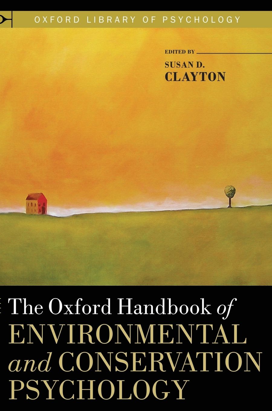 The Oxford Handbook of Environmental and Conservation Psychology