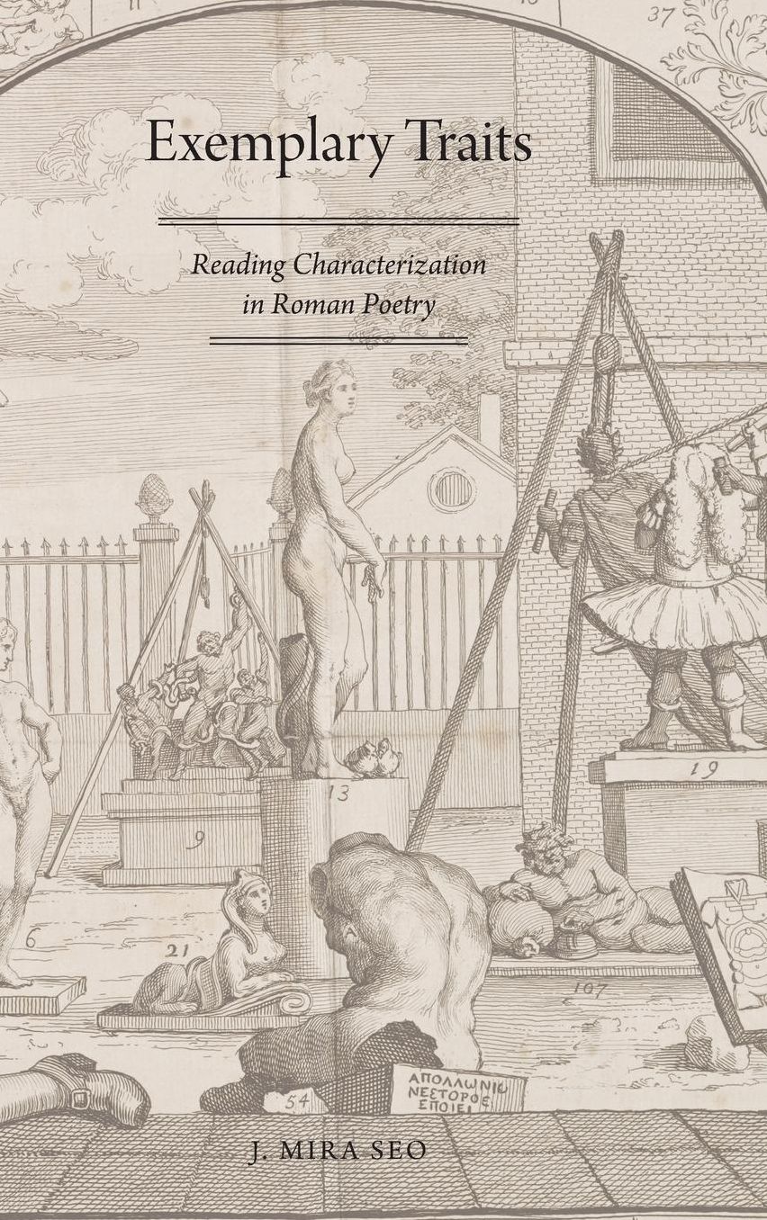 Exemplary Traits: Reading Characterization in Roman Poetry