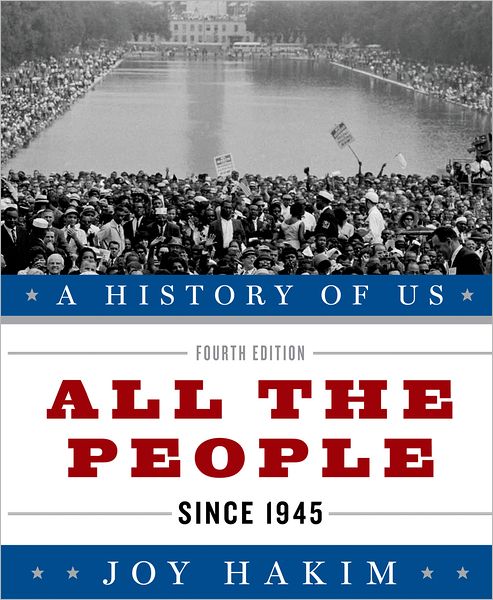 A History of US: All the People: Since 1945 A History of US Book Ten