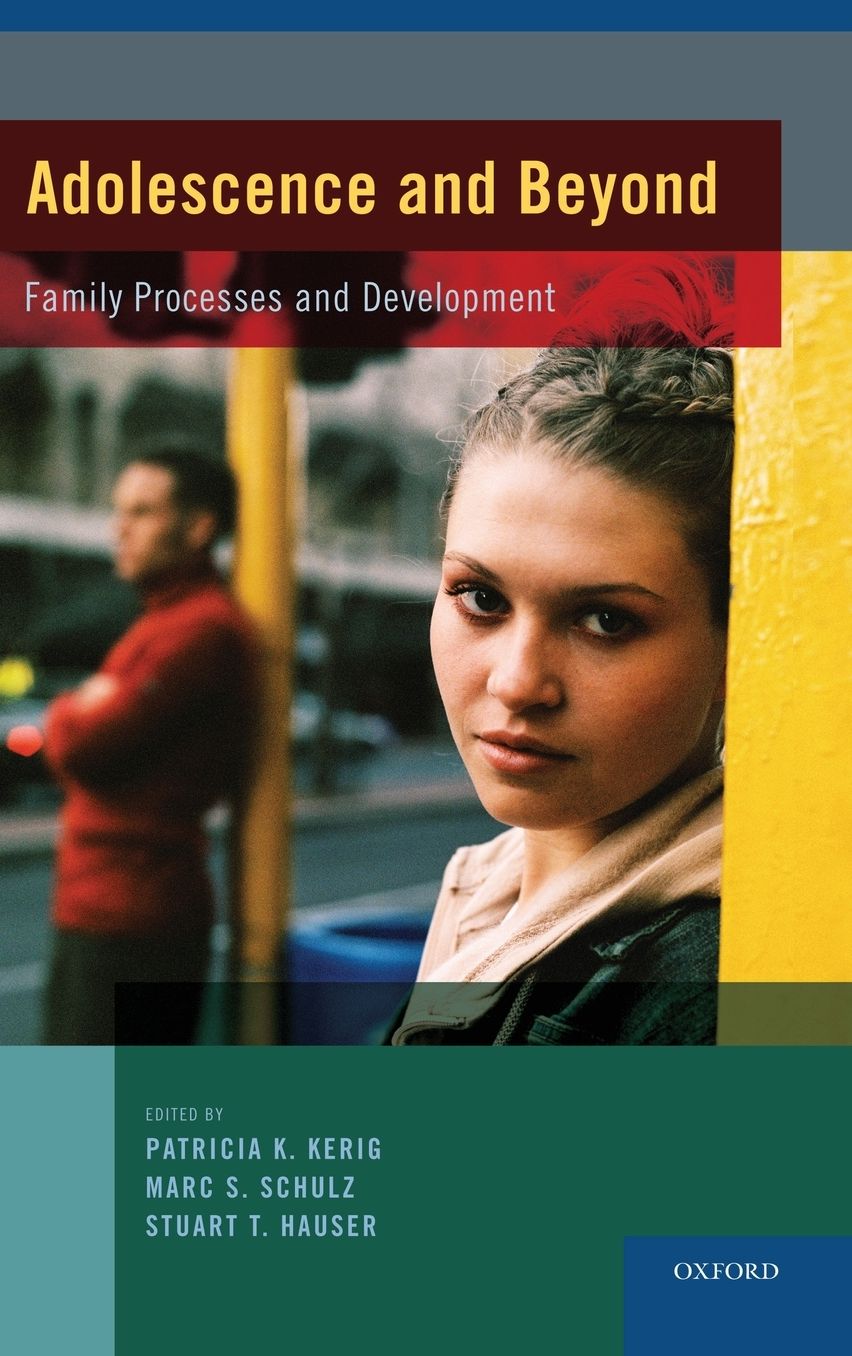 Adolescence and Beyond: Family Processes and Development