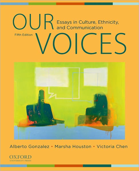 Our Voices: Essays in Culture, Ethnicity, and Communication