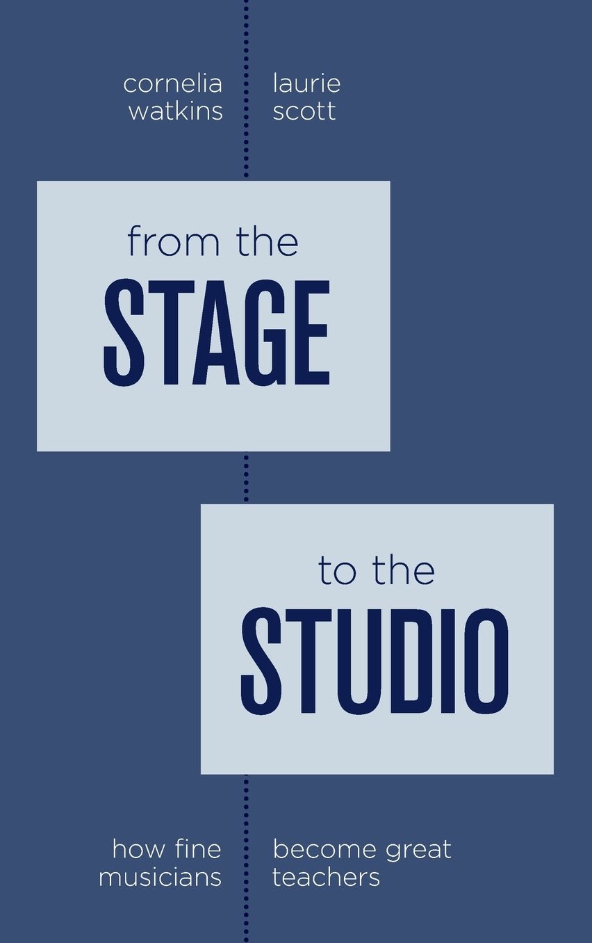 From the Stage to the Studio: How Fine Musicians Become Great Teachers