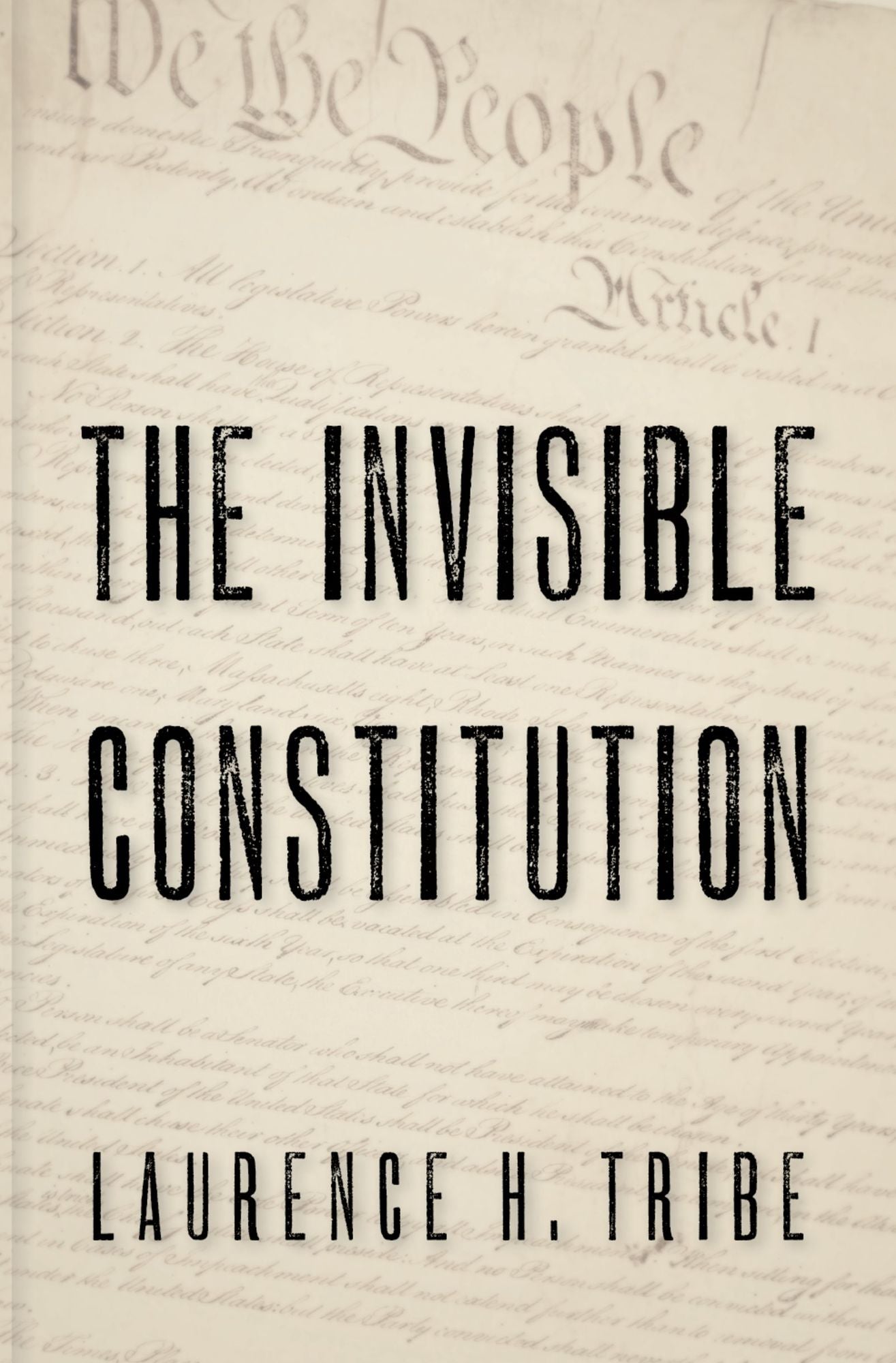 The Invisible Constitution