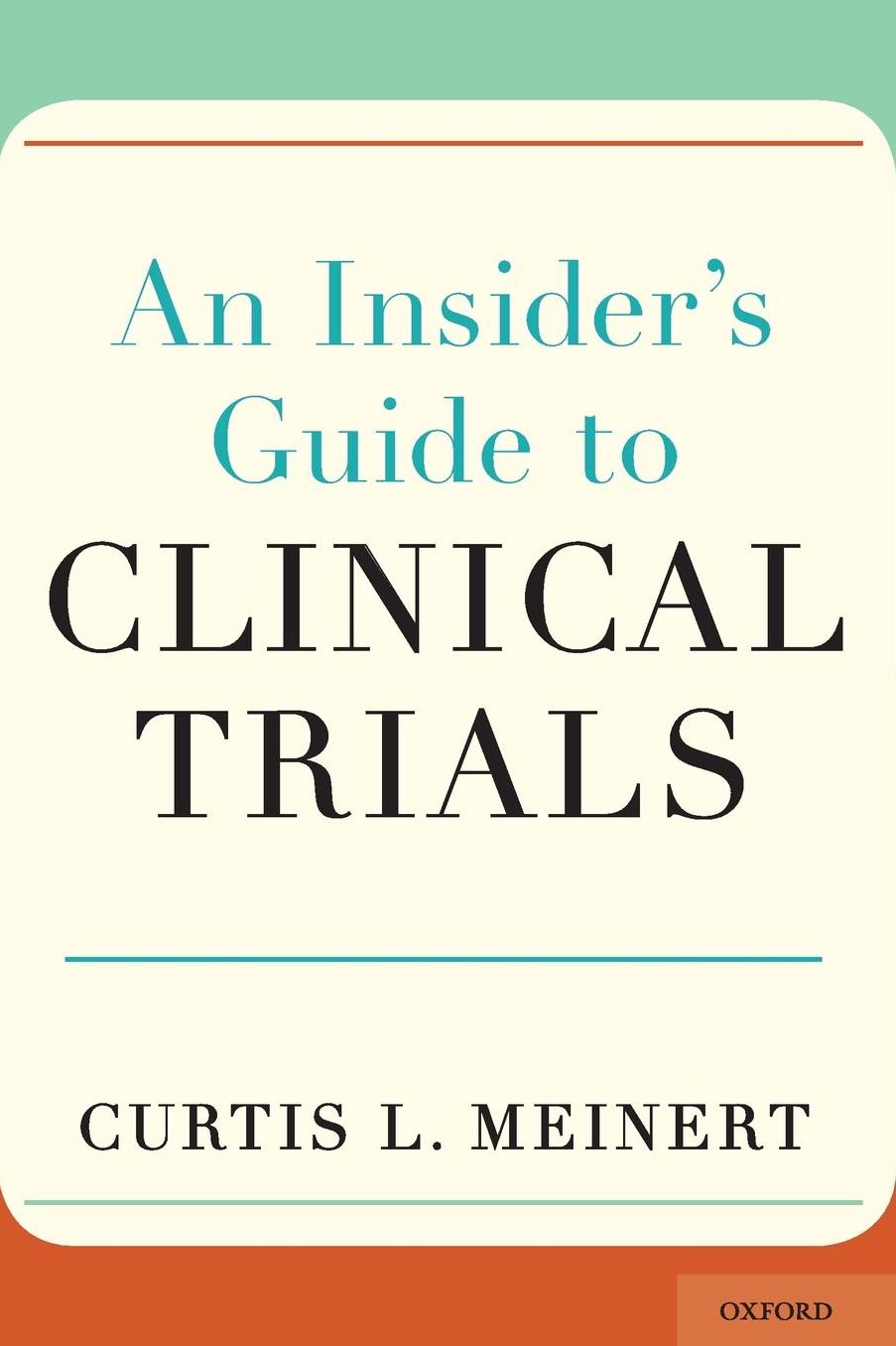 An Insider's Guide to Clinical Trials