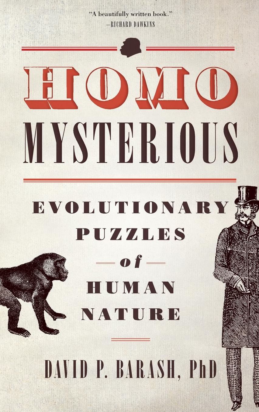 Homo Mysterious: Evolutionary Puzzles of Human Nature