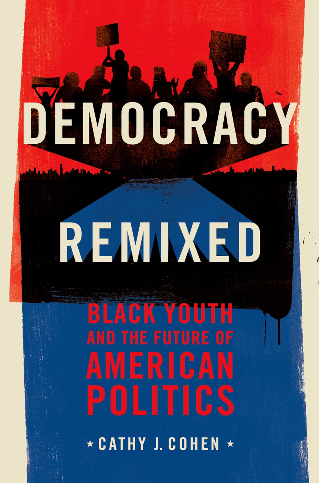 Democracy Remixed: Black Youth and the Future of American Politics