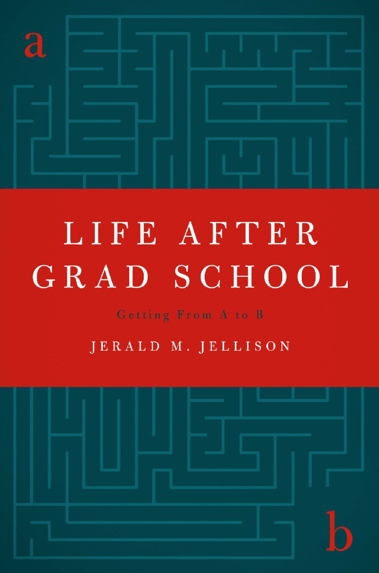 Life After Grad School: Getting From A to B