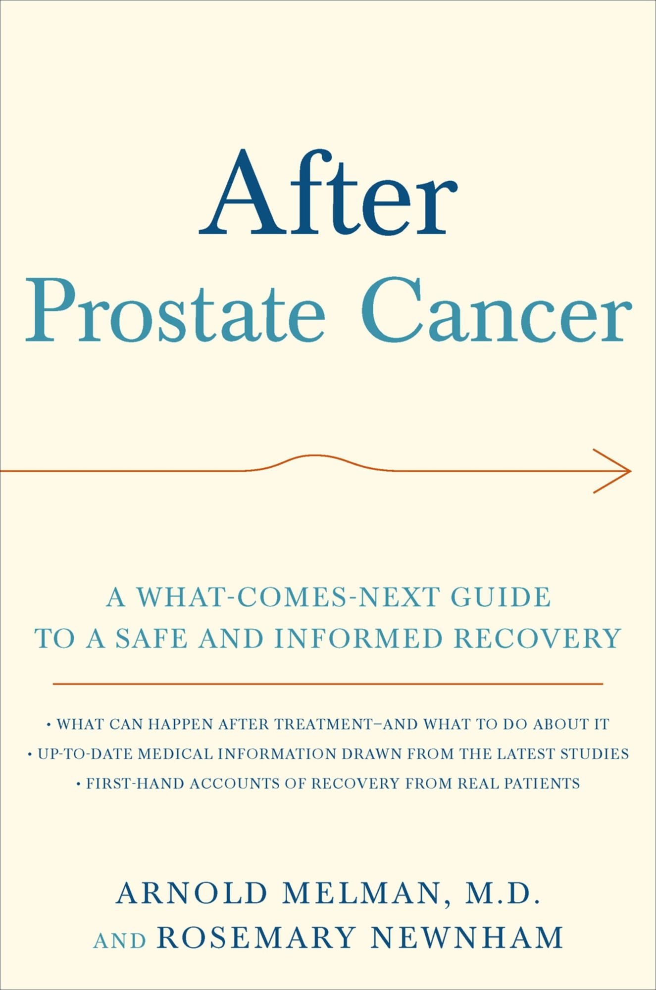 After Prostate Cancer: A What-Comes-Next Guide to a Safe and Informed Recovery