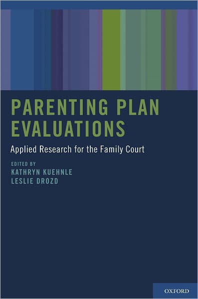 Parenting Plan Evaluations: Applied Research for the Family Court