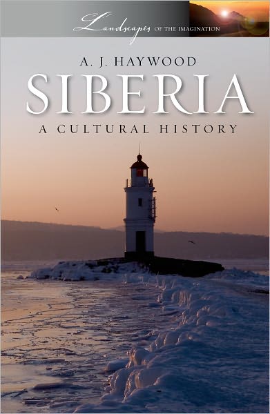 Siberia: A Cultural History
