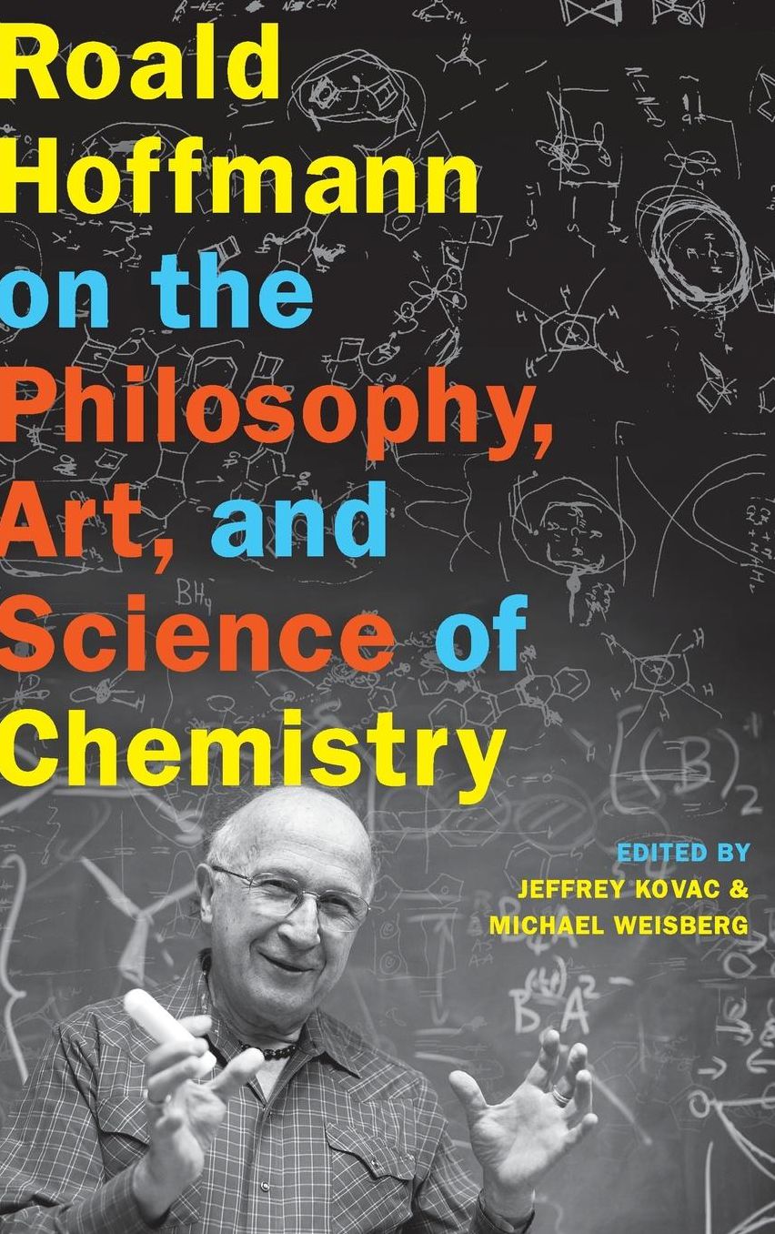 Roald Hoffmann on the Philosophy, Art, and Science of Chemistry