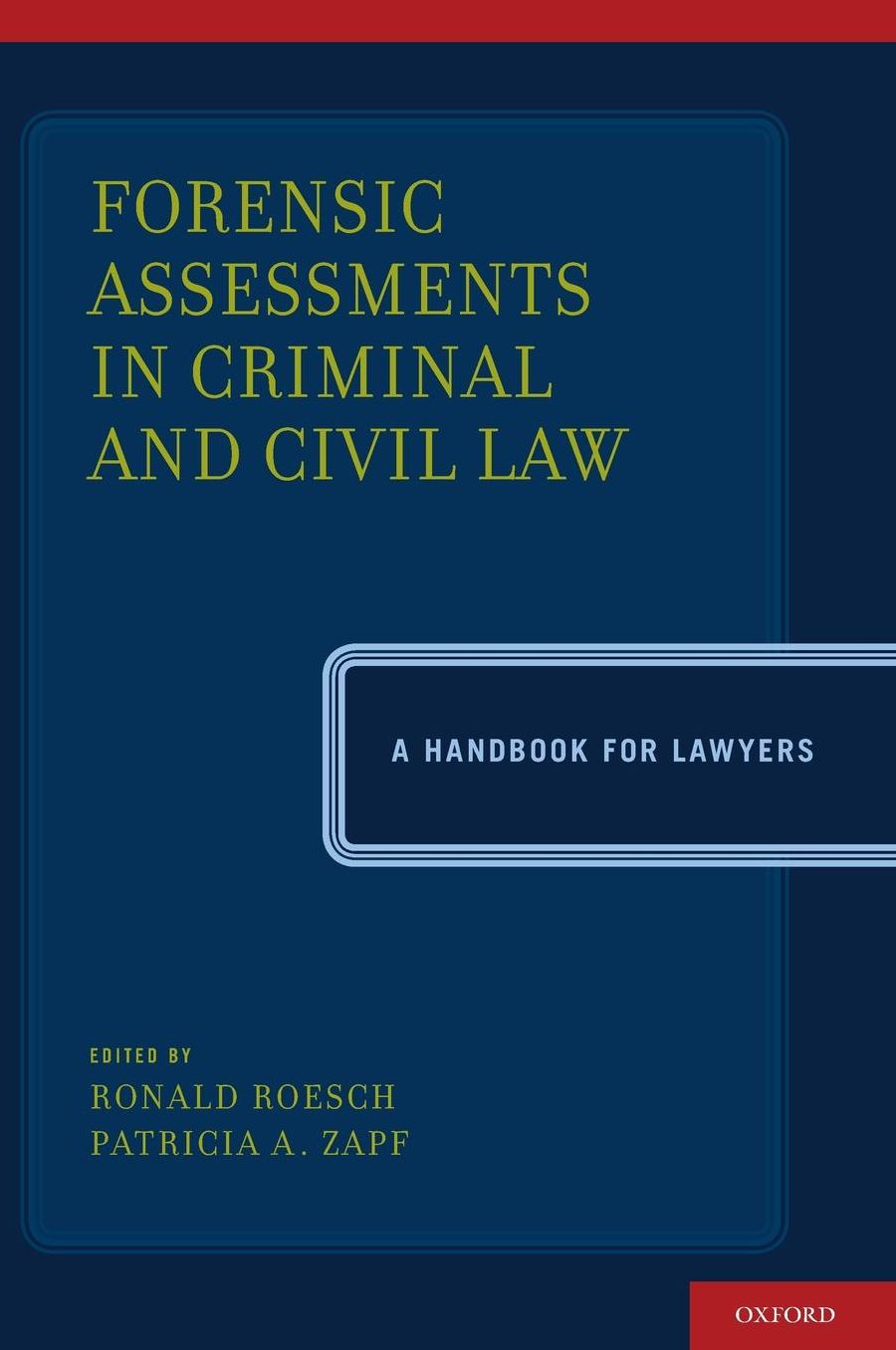 Forensic Assessments in Criminal and Civil Law: A Handbook for Lawyers