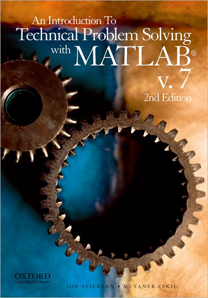 An Introduction to Technical Problem Solving with MATLAB v.7