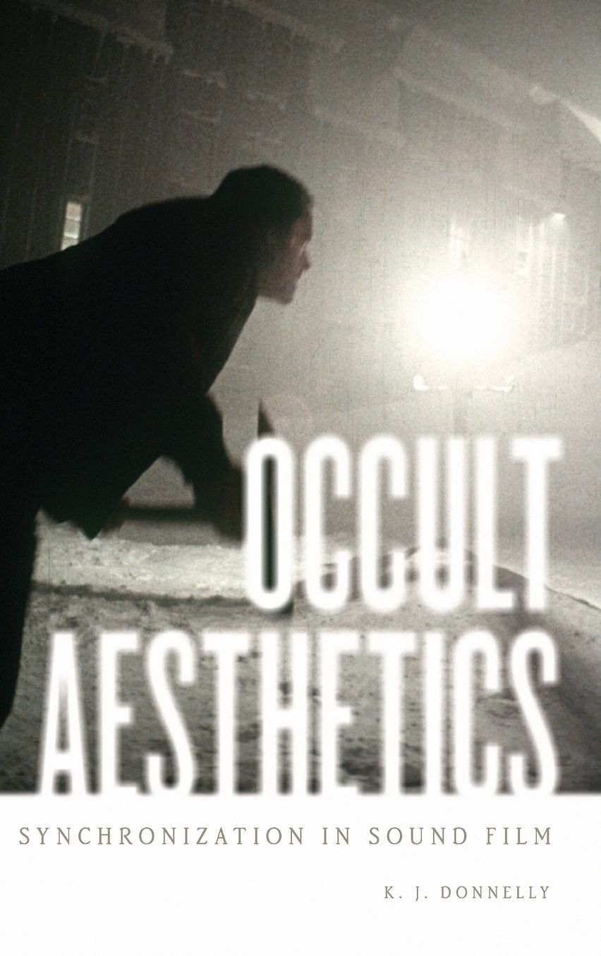 Occult Aesthetics : Synchronization in Sound Film